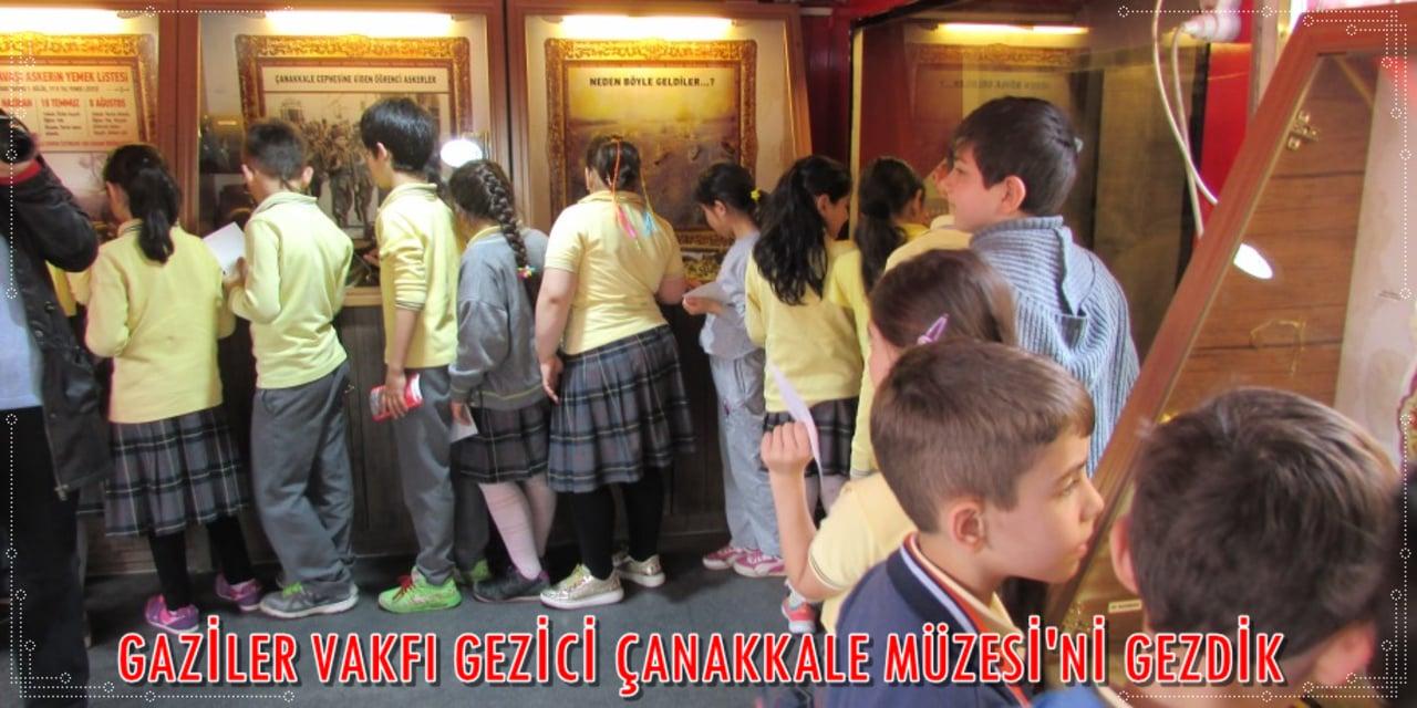 Gazi Vakfı Gezici Çanakkale Müzesi'ni gezdik